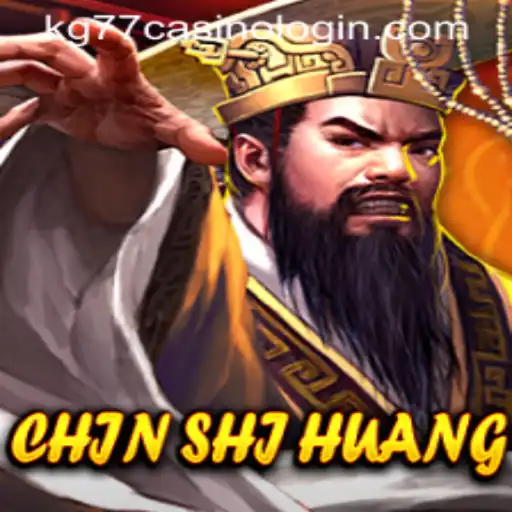 Explore the World of ChinShiHuang: A Unique Adventure with kg77 Casino Login