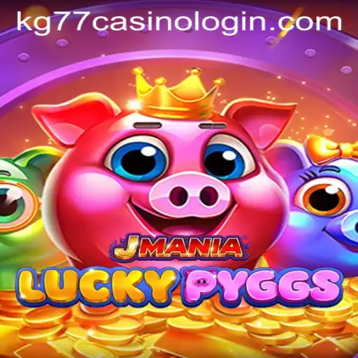 JManiaLuckyPyggs and the Thrill of kg77 Casino Login