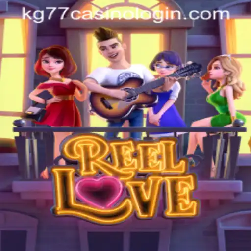 Explore the Exciting World of ReelLove: A Guide to Playing at KG77 Casino