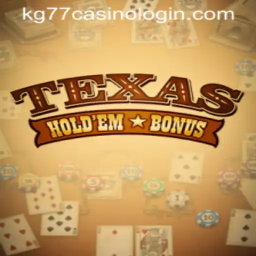 Mastering the Art of Texas Hold'em Bonus at KG77 Casino